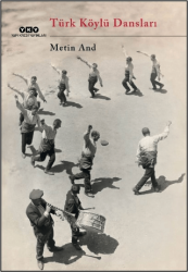 Türk Köylü Dansları - Yapı Kredi Yayınları