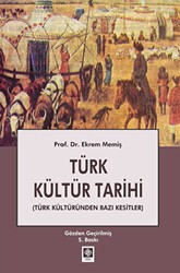 Türk Kültür Tarihi - Ekin Basım Yayın