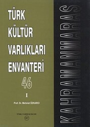 Türk Kültür Varlıkları Envanteri Kahramanmaraş - 46 2 Cilt Takım - Türk Tarih Kurumu Yayınları