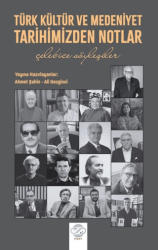 Türk Kültür ve Medeniyet Tarihimizden Notlar - Post Yayınevi