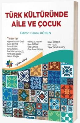Türk Kültüründe Aile ve Çocuk - 1