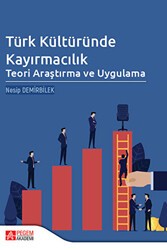 Türk Kültüründe Kayırmacılık - Pegem Akademi Yayıncılık