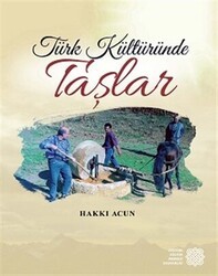Türk Kültüründe Taşlar - Atatürk Kültür Merkezi Yayınları