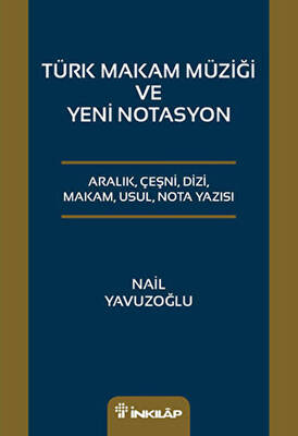 Türk Makam Müziği ve Yeni Notasyon - 1