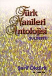 Türk Manileri Antolojisi Güldeste - Kastaş Yayınları