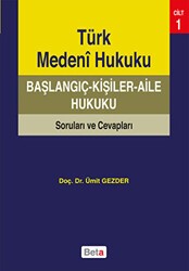 Türk Medeni Hukuku Başlangıç - Beta Yayınevi