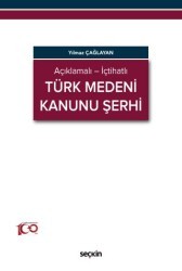 Türk Medeni Kanunu Şerhi - Seçkin Yayıncılık