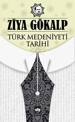 Türk Medeniyeti Tarihi - Ötüken Neşriyat