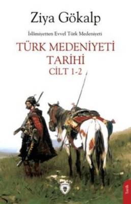 Türk Medeniyeti Tarihi Cilt 1-2 - 1