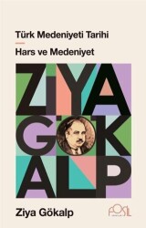Türk Medeniyeti Tarihi - Hars ve Medeniyet - 1