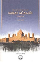 Türk Memlükler Döneminde Saray Ağalığı Üstadarlık - Marmara Üniversitesi İlahiyat Fakültesi Vakfı