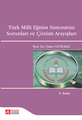 Türk Milli Eğitim Sisteminin Sorunları ve Çözüm Arayışları - 1