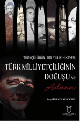 Türk Milliyetçiliğinin Doğuşu ve Adana - 1