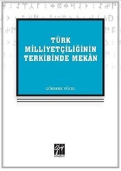 Türk Milliyetçiliğinin Terkibinde Mekan - Gazi Kitabevi