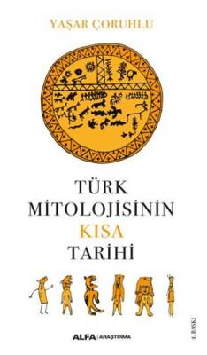 Türk Mitolojisinin Kısa Tarihi - 1