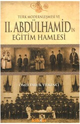 Türk Modernleşmesi ve 2. Abdülhamid’in Eğitim Hamlesi - Kaknüs Yayınları