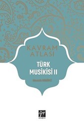 Türk Musikisi 2 - Kavram Atlası - Gazi Kitabevi