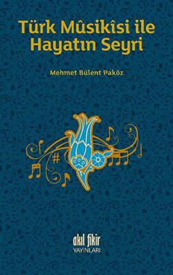 Türk Musikisi İle Hayatın Seyri - 1