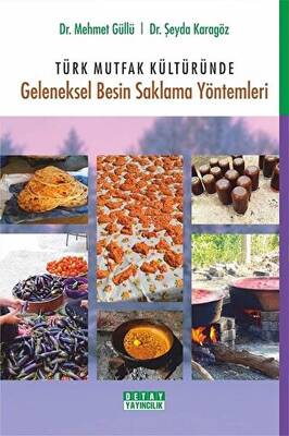 Türk Mutfak Kültüründe Geleneksel Besin Saklama Yöntemleri