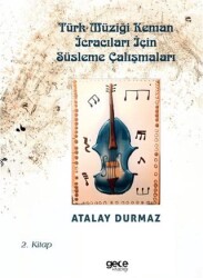 Türk Müziği Keman İcracıları İçin Süsleme Çalışmaları - Gece Kitaplığı