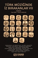 Türk Müziğinde İz Bırakanlar 7 - Efe Akademi Yayınları
