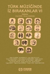 Türk Müziğinde İz Bırakanlar VI - Efe Akademi Yayınları