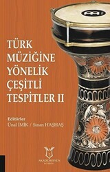 Türk Müziğine Yönelik Çeşitli Tespitler 2 - Akademisyen Kitabevi