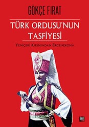 Türk Ordusu’nun Tasfiyesi - İleri Yayınları