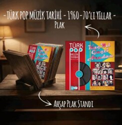 Türk Pop Müzik Tarihi 1 - Plak ve Ahşap Plak Standı - Plak