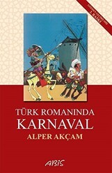 Türk Romanında Karnaval - Abis Yayıncılık