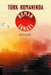 Türk Romanında Roman Sanatı - Akademisyen Kitabevi