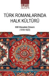 Türk Romanlarında Halk Kültürü - Ihlamur Akademi