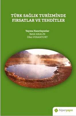 Türk Sağlık Turizminde Fırsatlar ve Tehditler - 1