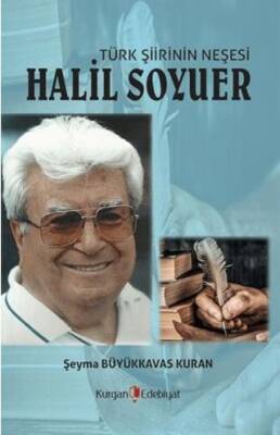 Türk Şiirin Neşesi Halil Soyuer - 1