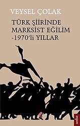 Türk Şiirinde Marksist Eğilim - 1970’li Yıllar - Klaros Yayınları