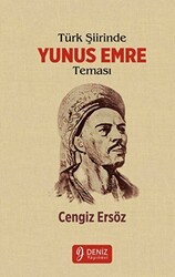 Türk Şiirinde Yunus Emre Teması - Deniz Yayınevi