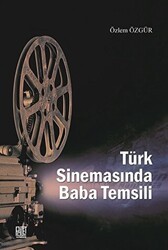 Türk Sinemasında Baba Temsili - Palet Yayınları