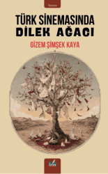 Türk Sinemasında Dilek Ağacı - İzan Yayıncılık