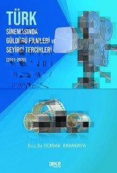 Türk Sinemasinda Güldürü Filmleri ve Seyirci Tercihleri 2011 - 2020 - Gece Kitaplığı
