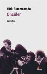 Türk Sinemasında Öncüler - Kriter Yayınları