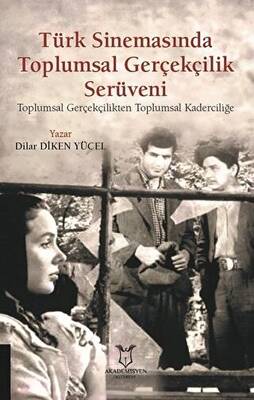 Türk Sinemasında Toplumsal Gerçekçilik Serüveni - 1