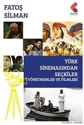 Türk Sinemasından Seçkiler - Yönetmenler ve Filmleri - Klaros Yayınları
