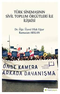 Türk Sinemasının Sivil Toplum Örgütleri ile İlişkisi