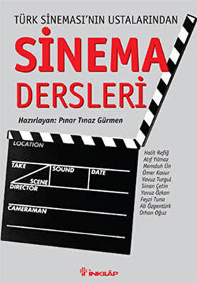 Türk Sineması’nın Ustalarından Sinema Dersleri - 1