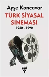 Türk Siyasal Sineması 1960-1990 - Urzeni Yayıncılık