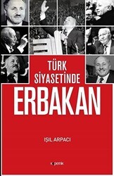 Türk Siyasetinde Erbakan - Kopernik Kitap