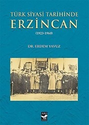 Türk Siyasi Tarihinde Erzincan - Arı Sanat Yayınevi