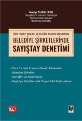 Türk Ticaret Kanunu Kapsamında Belediye Şirketlerinde Sayıştay Denetimi - Adalet Yayınevi