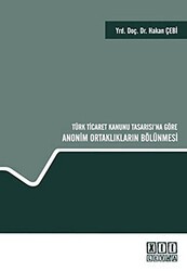 Türk Ticaret Kanunu Tasarısı’na Göre Anonim Ortaklıkların Bölünmesi - On İki Levha Yayınları