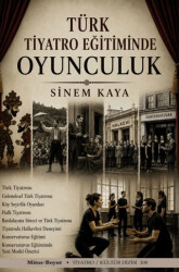 Türk Tiyatro Eğitiminde Oyunculuk - Mitos Boyut Yayınları
